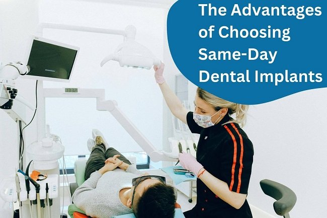 Advantages of Same Day Dental Implants