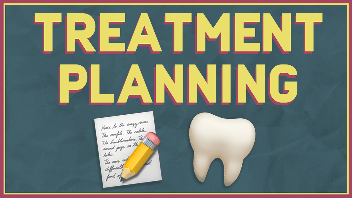 Comprehensive Dental Treatment Planning