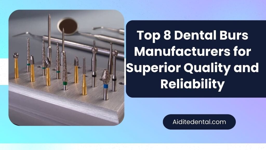 Dental Burs Manufacturers